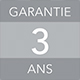 Garantie 3 ans Garantie 3 ans
